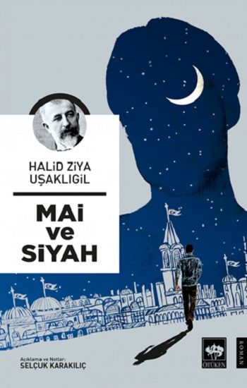 Mai ve Siyah – Halid Ziya Uşaklıgil – Ötüken Neşriyat – kitap kapağı