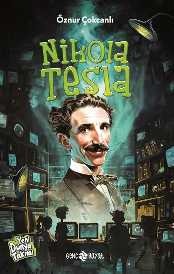 Nikola Tesla – Öznur Çokcanlı – Genç Hayat – kitap kapağı