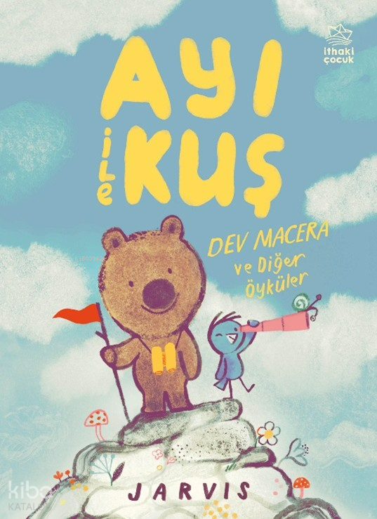 Ayı ile Kuş 3: Dev Macera ve Diğer Öyküler - İthaki Yayınları Kitap