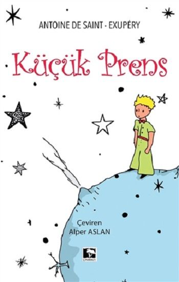 Küçük Prens – Antoine de Saint & Expery – Çınaraltı Yayınları – kitap kapağı