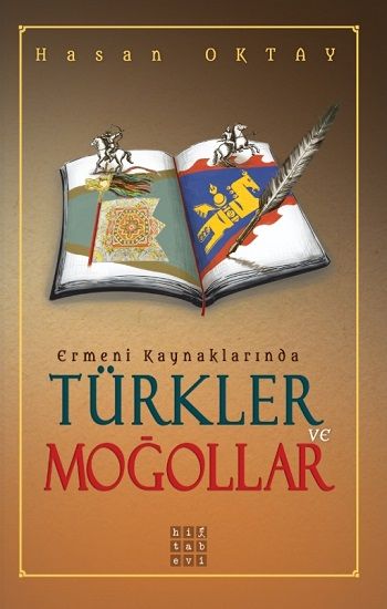 Ermeni Kaynaklarında Türkler ve Moğollar - Hitabevi Yayınları Kitap