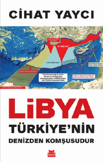 Libya Türkiye’nin Denizden Komşusudur - Kırmızı Kedi Yayınevi Kitap