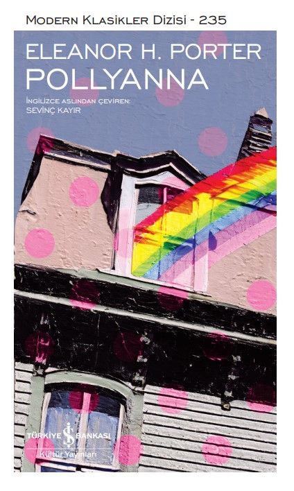 Pollyanna – Eleanor H. Porter – İş Bankası Kültür Yayınları – kitap kapağı
