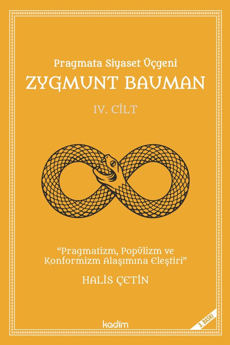 Pragmata Siyaset Üçgeni - Zygmunt Bauman Cilt 4 - Kadim Yayınları Kitap