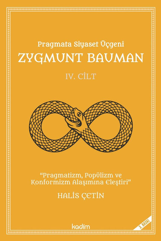 Pragmata Siyaset Üçgeni - Zygmunt Bauman Cilt 4 - Kadim Yayınları Kitap