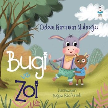 Bugi ve Zoi – Özlem Karaman Nuhoğlu – Luna Çocuk Yayınları – kitap kapağı