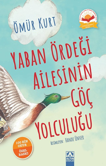 Yaban Ördeği Ailesinin Göç Yolculuğu (Ciltli) - Altın Kitaplar Kitap