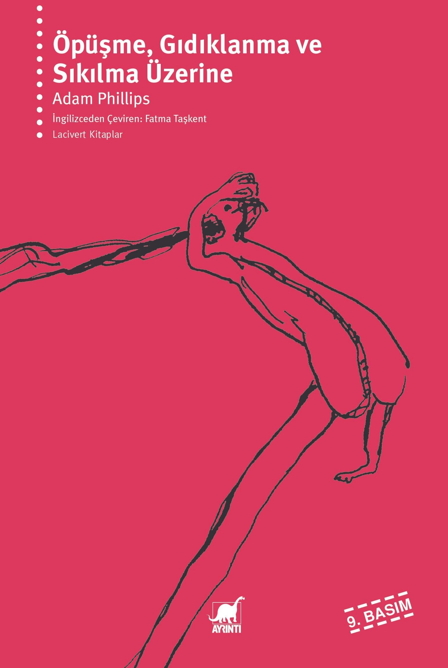 Öpüşme, Gıdıklanma ve Sıkılma Üzerine – Adam Phillips – Ayrıntı Yayınları – kitap kapağı