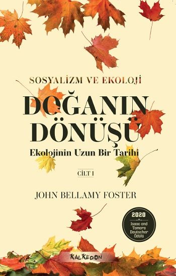 Doğanın Dönüşü - Ekolojinin Uzun Bir Tarihi Cilt 1 - Kalkedon Yayıncılık Kitap