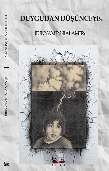Duygudan Düşünceye – Bünyamin Balamir – Barış Kitap – kitap kapağı