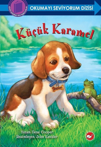 Küçük Karamel - Okumayı Seviyorum Dizisi – Ilene Cooper – Beyaz Balina Yayınları – kitap kapağı