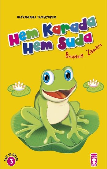 Hem Karada Hem Suda Boyama Zamanı – Kolektif – Timaş Çocuk – kitap kapağı