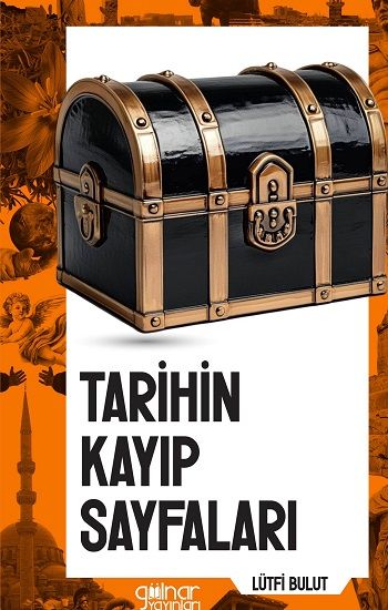 Tarihin Kayıp Sayfaları - Gülnar Yayınları Kitap