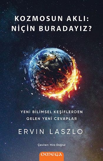 Kozmosun Aklı - Niçin Buradayız - Omega Kitap