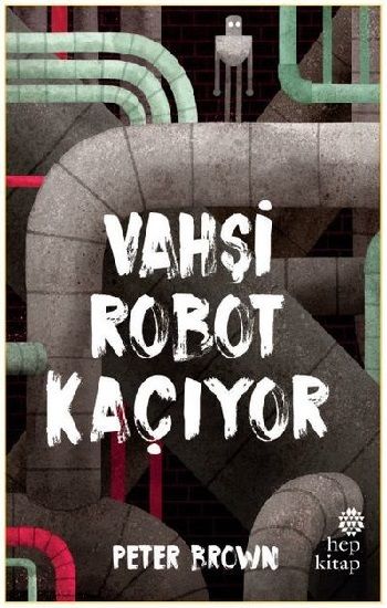 Vahşi Robot Kaçıyor - Hep Kitap Kitap