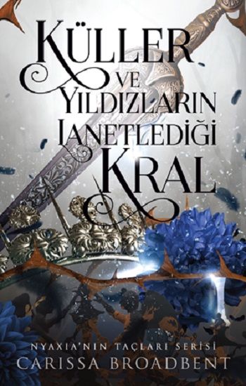 Küller Ve Yıldızların Lanetlediği Kral - Martı Yayınları Kitap