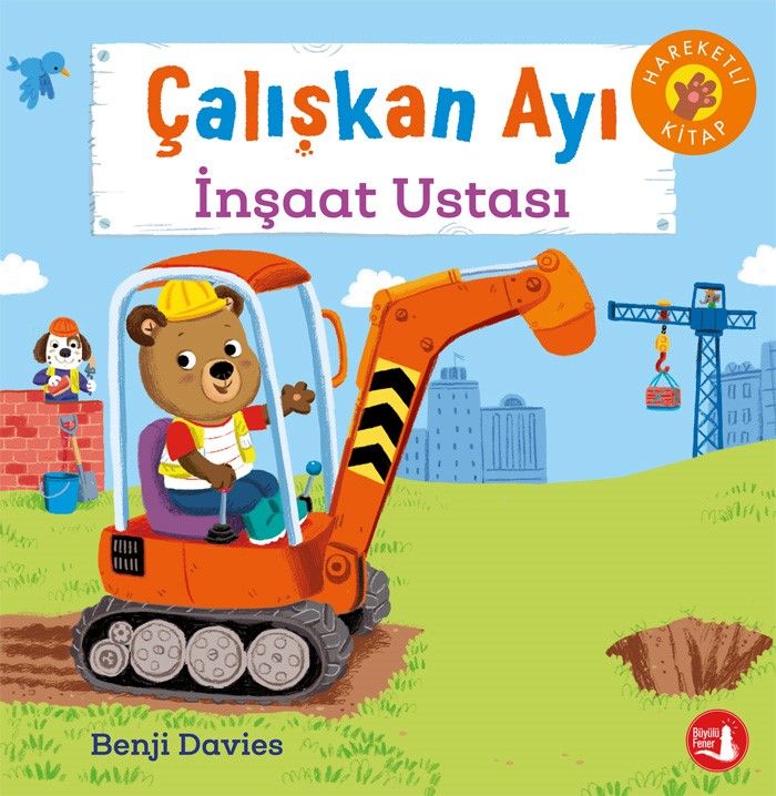 Çalışkan Ayı - İnşaat Ustası (Hareketli Kitap) - Büyülü Fener Yayınları Kitap