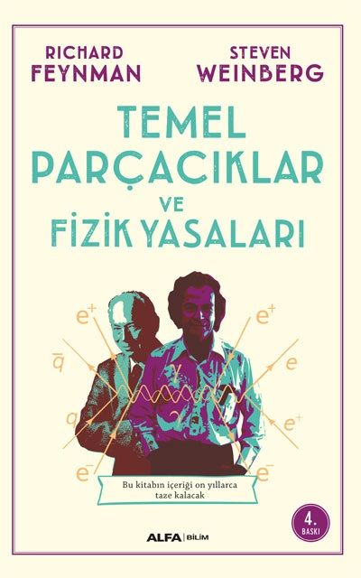 Temel Parçacıklar ve Fizik Yasaları - Alfa Yayınları Kitap