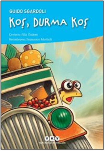 Koş, Durma Koş – Guido Sgardoli – Yapı Kredi Yayınları – kitap kapağı