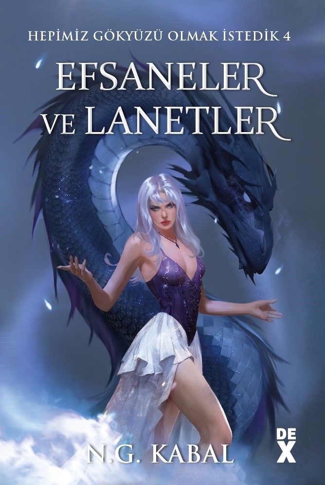 Hepimiz Gökyüzü Olmak İstedik  4:  Efsaneler ve Lanetler - HC (Ciltli) – N.G. Kabal – Dex Yayınevi – kitap kapağı