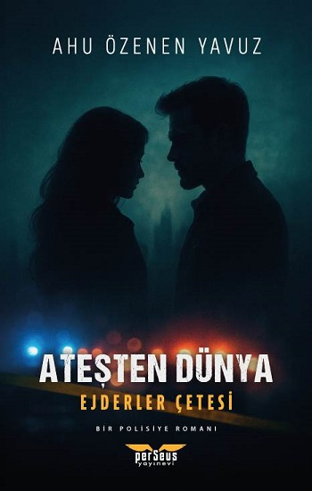 Ateşten Dünya – Ejderler Çetesi - Perseus Kitap