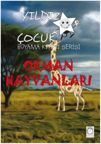 Yıldız Çocuk Boyama Kitabı Serisi 5 – Orman Hayvanları - Kitap Saati Yayınevi Kitap