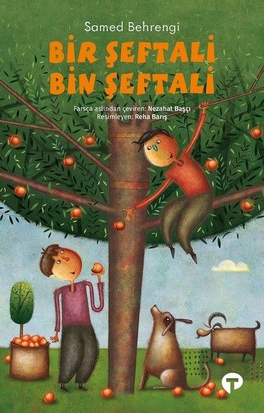 Bir Şeftali Bin Şeftali – Samed Behrengi – Turkuvaz Kitap – kitap kapağı