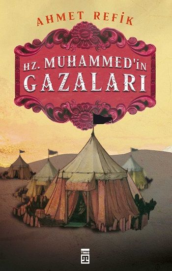Hz. Muhammed'in Gazaları - Timaş Yayınları Kitap
