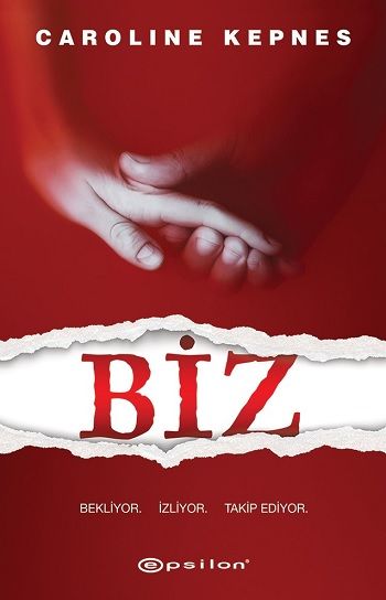 Biz – Caroline Kepnes – Epsilon Yayınları – kitap kapağı