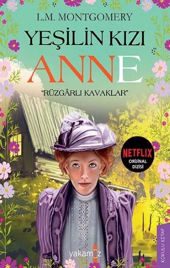 Rüzgarlı Kavaklar - Yeşilin Kızı Anne – Lucy Maud Montgomery – Yakamoz Yayınevi – kitap kapağı