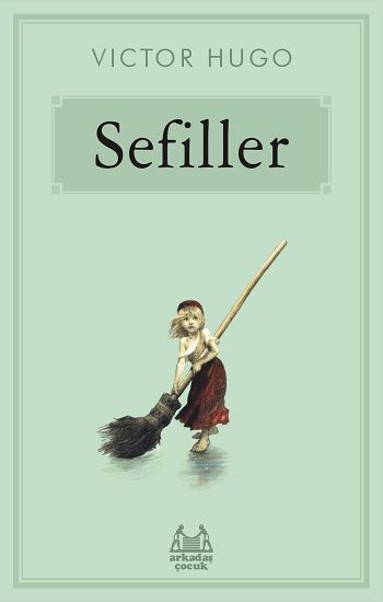 Sefiller – Victor Hugo – Arkadaş Yayınları – kitap kapağı