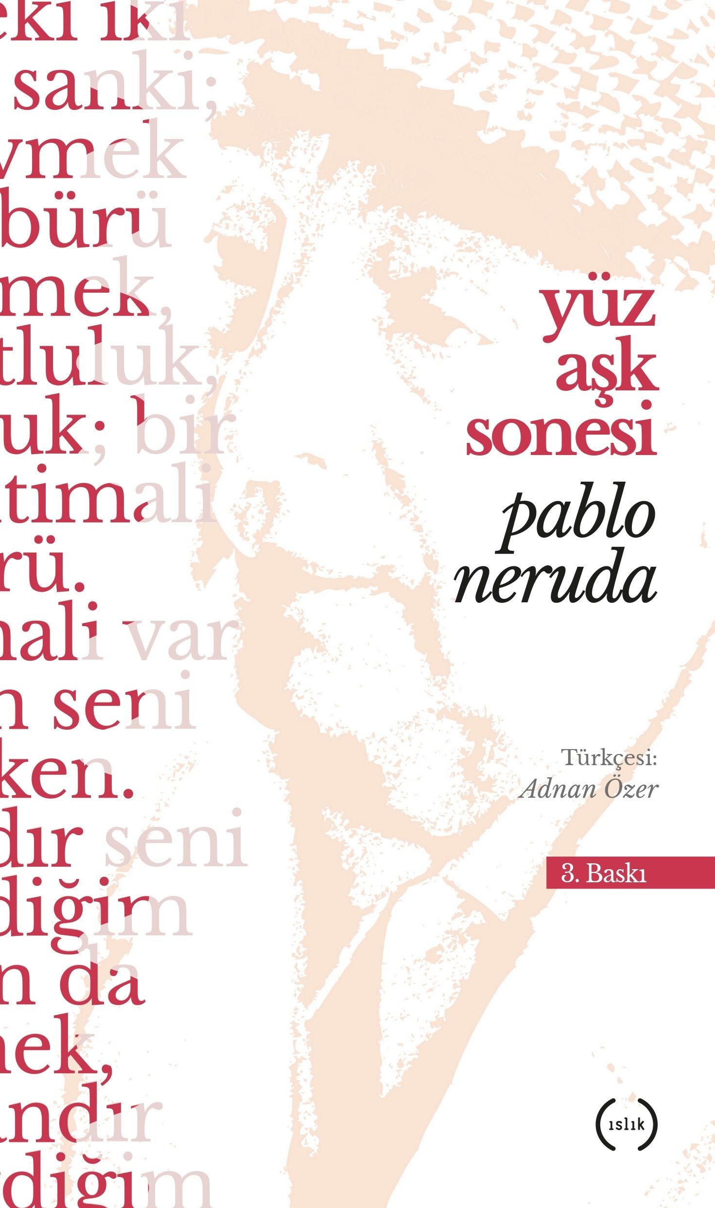Yüz Aşk Sonesi – Pablo Neruda – Islık Yayınları – kitap kapağı
