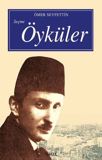 Seçme Öyküler – Ömer Seyfettin – İskele Yayıncılık – kitap kapağı