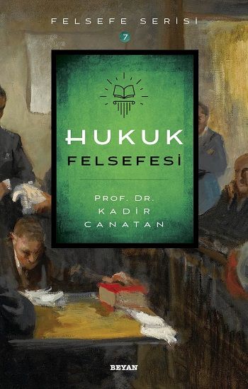 Hukuk Felsefesi – Kadir Canatan – Beyan Yayınları – kitap kapağı
