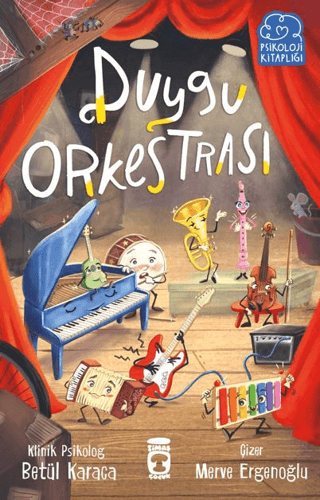 Duygu Orkestrası - Timaş Çocuk Kitap