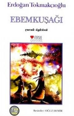 Ebemkuşağı – Erdoğan Tokmakçıoğlu – Can Çocuk Yayınları – kitap kapağı