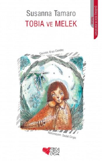 Tobia ve Melek – Susanna Tamaro – Can Çocuk Yayınları – kitap kapağı