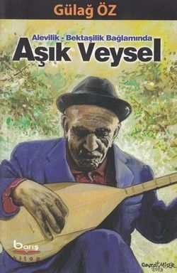 Alevilik-Bektaşilik Bağlamında Aşık Veysel - Barış Kitap Kitap