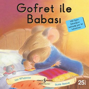 Gofret ile Babası – Rosie Reeve – İş Bankası Kültür Yayınları – kitap kapağı