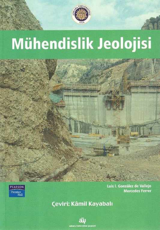 Mühendislik Jeolojisi - Ankara Üniversitesi Yayınevi Kitap