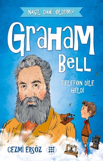 Graham Bell-Telefon Dile Geldi - Dokuz Yayınları Kitap