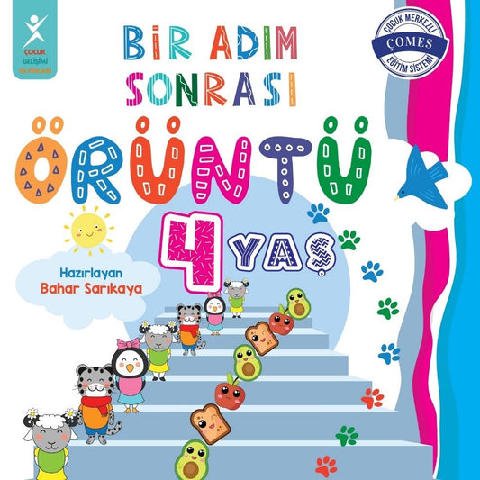 Bir Adım Sonrası Örüntü 4 Yaş - Çocuk Gelişimi Yayınları Kitap