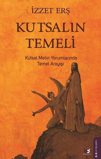 Kutsalın Temeli - Beyaz Baykuş Yayınları Kitap