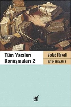 Tüm Yazıları Konuşmaları 2 - Ayrıntı Yayınları Kitap