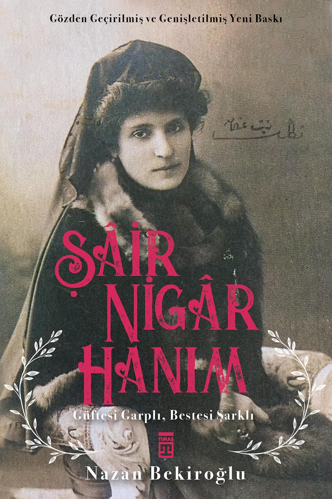Şair Nigar Hanım - Timaş Yayınları Kitap