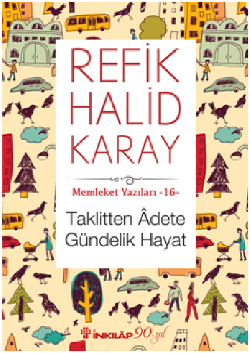 Memleket Yazıları 16 Taklitten Adete Gündelik Hayat - İnkılap Kitabevi Kitap