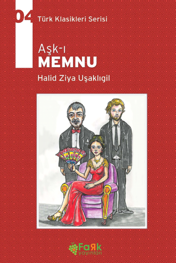 Aşk-ı Memnu - Türk Klasikleri Serisi 04 - Fark Yayınları Kitap