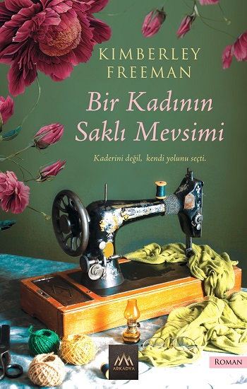 Bir Kadının Saklı Mevsimi - Arkadya Yayınları Kitap