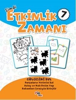 Şimdi Etkinlik Zamanı 7 : Gölgesini Bul - Pia Çocuk Yayınları Kitap