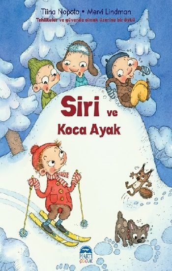 Siri ve Koca Ayak – Tiina Nopola – Martı Çocuk Yayınları – kitap kapağı